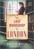 Detail titulu The Last Bookshop in London: A Novel of World War II