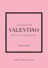 Detail titulu Little Book of Valentino: The story of the iconic fashion house