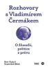 Detail titulu Rozhovory s Vladimírem Čermákem - O filosofii, politice a právu