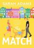 Detail titulu The Match: An EXTENDED edition rom-com from the author of the TikTok sensation THE CHEAT SHEET!