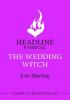 Detail titulu The Wedding Witch: The new bewitching rom-com from the author of the TikTok hit, THE EX HEX!