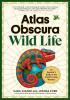 Detail titulu Atlas Obscura: Wild Life: An Explorer´s Guide to the World´s Living Wonders