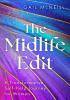 Detail titulu The Midlife Edit: A Transformative Self-Help Journey for Women