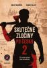 Detail titulu Skutečné zločiny po Česku 2 - Další zásadní případy české kriminalistiky