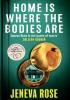 Detail titulu Home Is Where The Bodies Are: The instant New York Times bestseller from queen of twists and global sensation Jeneva Rose