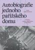 Detail titulu Autobiografie jednoho pařížského domu - Příběhy, osudy a deportace 1942–1944