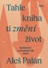 Detail titulu Tahle kniha ti změní život - Rozhovory o nečekané síle čtení