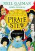 Detail titulu Pirate Stew: The show-stopping picture book from Neil Gaiman and Chris Riddell