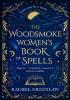 Detail titulu The Woodsmoke Women´s Book of Spells