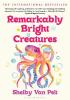 Detail titulu Remarkably Bright Creatures: The charming, witty, and compulsively readable BBC Radio Two Book Club pick