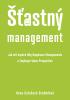 Detail titulu Šťastný management – Jak mít úspěch díky Happiness Managementu
a Employee Value Proposition