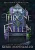 Detail titulu Throne of the Fallen: the seriously spicy and addictive romantasy from the author of Kingdom of the Wicked