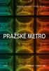 Detail titulu Pražské metro - Architektura, umění, vize