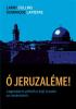 Detail titulu Ó Jeruzaléme! - Legendární příběh o boji Izraele za nezávislost