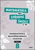 Detail titulu Matematika pro střední školy 8.díl - Učebnice / Kombinatorika, pravděpodobnost, statistika