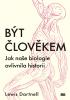 Detail titulu Být člověkem - Jak naše biologie ovlivnila historii