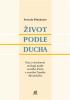 Detail titulu Život podle Ducha - Esej o duchovní teologii podle svatého Pavla a svatého Tomáše Akvinského