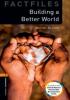 Detail titulu Oxford Bookworms Factfiles New Edition 2 Building a Better World