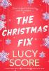 Detail titulu The Christmas Fix: the sizzling new festive romance from the Tiktok sensation and million-copy bestseller