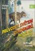 Detail titulu Průvodce světem dinosaurů aneb Nová cesta do pravěku - CDmp3 (Čte Miroslav Táborský)