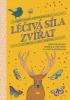 Detail titulu Léčivá síla zvířat aneb zvířata jako inspirace a průvodci na cestě k sebepoznání
