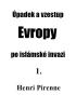 Detail titulu Úpadek a vzestup Evropy po islámské invazi 1.