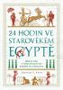 Detail titulu 24 hodin ve starověkém Egyptě - Jeden den v životě lidí od rybáře po faraona