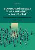 Detail titulu Standardní situace v managementu a jak je hrát - Praktická příručka pro řešení problémů s lidmi