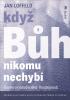 Detail titulu Když Bůh nikomu nechybí - Úvahy o náboženské lhostejnosti