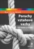 Detail titulu Poruchy vztahové vazby - Od teorie k terapii