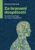 Detail titulu Za branami dospělosti - Současné pohledy na vývoj v dospělosti