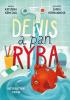 Detail titulu Denis a pan Ryba
