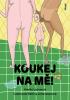 Detail titulu Koukej na mě!