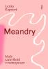 Detail titulu Meandry - Malá zamyšlení v menopauze