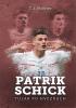 Detail titulu Patrik Schick - Tulák po hvězdách