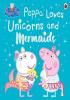 Detail titulu Peppa Pig: Peppa Loves Unicorns and Mermaids