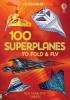 Detail titulu 100 Superplanes to Fold and Fly