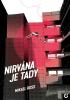 Detail titulu Nirvána je tady