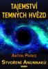 Detail titulu Tajemství temných hvězd - Stvoření Anunnaků