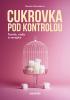 Detail titulu Cukrovka pod kontrolou - Teorie, rady a recepty