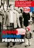 Detail titulu K práci a obraně připraven - Pivo, párek, fotbálek aneb Absurdní život socialistického muže
