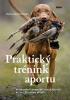 Detail titulu Praktický trénink aportu - Moderním tréninkem loveckých psů ke spolehlivému aportu