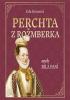 Detail titulu Perchta z Rožmberka aneb Bílá paní - CDmp3 (Čte Karolína Půčková)