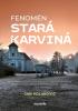 Detail titulu Fenomén stará Karviná