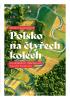 Detail titulu Polsko na čtyřech kolech - 20 nejlepších víkendových tras pro motoristy