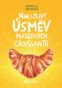 Detail titulu Nakažlivý úsměv máslových croissantů