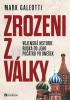 Detail titulu Zrozeni z války - Vojenská historie Ruska od jeho počátku po dnešek