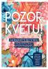 Detail titulu Pozor, kvetu!
