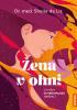 Detail titulu Žena v ohni - Co vám o menopauze neřekli