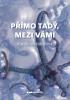 Detail titulu Přímo Tady, Mezi Vámi